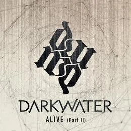 Alive (Pt. II) von Darkwater – Cover