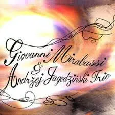 Giovanni Mirabassi & Andrzej Jagodziński Trio von Giovanni Mirabassi – Album Cover
