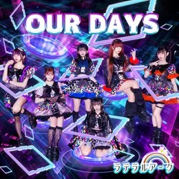 OUR DAYS von ラテラルアーク – Cover