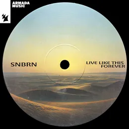 Live Like This Forever von SNBRN – Cover