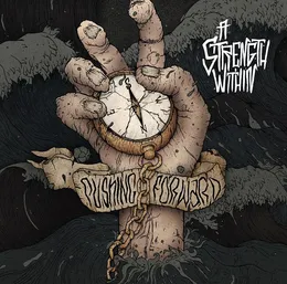 Pushing Forward von A Strength Within – Album Cover