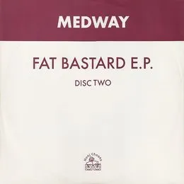 Fat Bastard E.P. von Medway – Cover