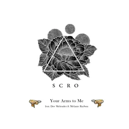 Your Arms to Me von Scro – Cover