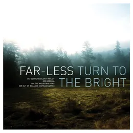 Turn to the Bright von Far-Less – Cover