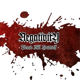 Please Kill Yourself von Negativity – Album Cover