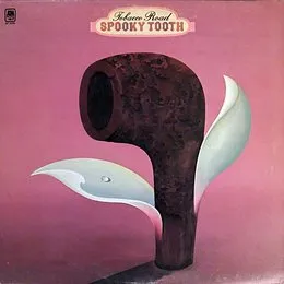 Tobacco Road von Spooky Tooth – Album Cover