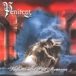Reflections of Past Memories von Penitent – Album Cover