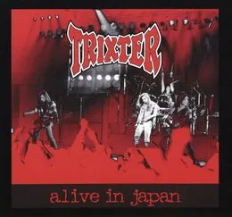 Alive in Japan von Trixter – Album Cover