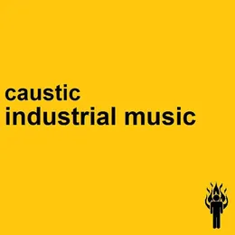 Industrial Music von Caustic – Album Cover