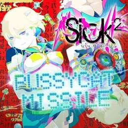 PUSSY CAT MISSILE von Sick² – Cover