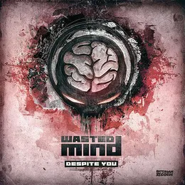 Despite You von Wasted Mind – Cover