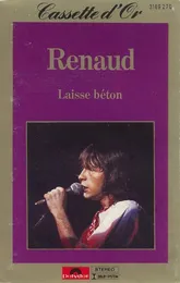 Laisse béton - Cassette d'or von Renaud – Cover