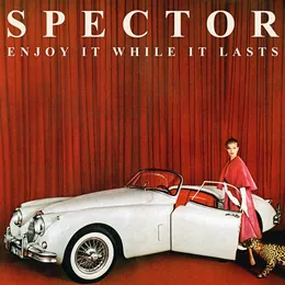 Enjoy It While It Lasts von Spector – Album Cover