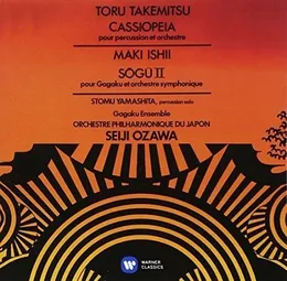 Takemitsu: Cassiopeia / Ishii: Sōgū II von 石井眞木 – Album Cover