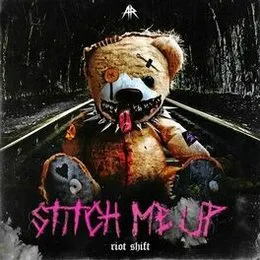 Stitch Me Up von Riot Shift – Album Cover