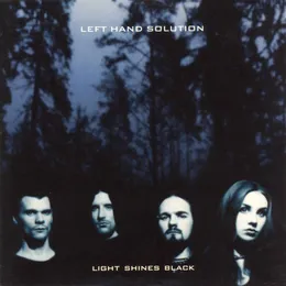 Light Shines Black von Left Hand Solution – Album Cover