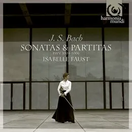 Sonatas & Partitas: BWV 1004-1006 von Isabelle Faust – Album Cover
