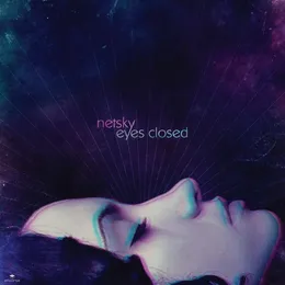 Eyes Closed / Smile von Netsky – Album Cover