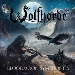 Bloodmoon Symphonies von Wolfhorde – Album Cover