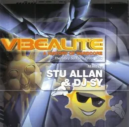 Vibealite: A History of Hardcore von DJ Sy – Cover