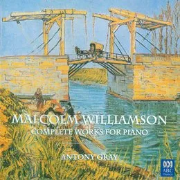 Complete Works for Piano von Malcolm Williamson – Album Cover