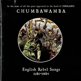 English Rebel Songs 1381-1984 von Chumbawamba – Album Cover