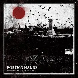 No Funeral for the Spirit von Foreign Hands – Album Cover