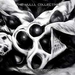 Cerberus Trisector von The NULLL Collective – Album Cover