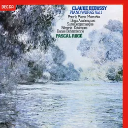 Claude Debussy: Piano Works Vol 1 von Pascal Rogé – Album Cover