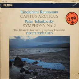 Rautavaara: Cantus Arcticus / Tchaikovsky: Symphony no. 2 von Einojuhani Rautavaara – Album Cover