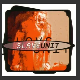 Slave Unit von Slave Unit – Album Cover