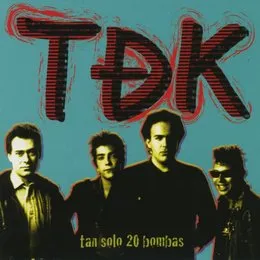 Tan solo 20 bombas von TDK – Album Cover