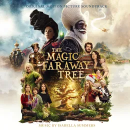 The Magic Faraway Tree: Original Motion Picture Soundtrack von Isabella Summers – Cover