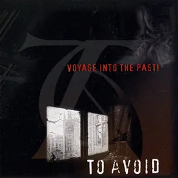 Voyage Into the Past! von To Avoid – Album Cover