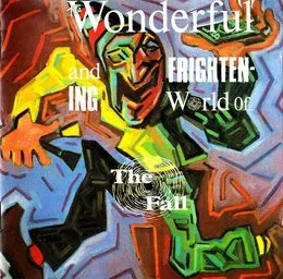 The Wonderful and Frightening World of… The Fall von The Fall – Album Cover