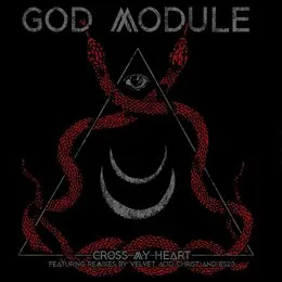 Cross My Heart von God Module – Album Cover