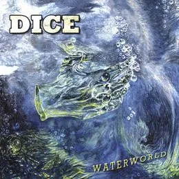 Waterworld von Dice – Album Cover