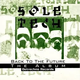Back to the Future: The Album von Sole Tech – Album Cover