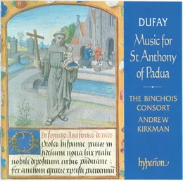 Music for St Anthony of Padua von The Binchois Consort – Album Cover