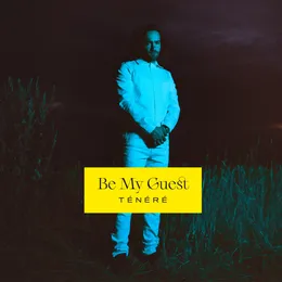 Be My Guest von Ténéré – Cover