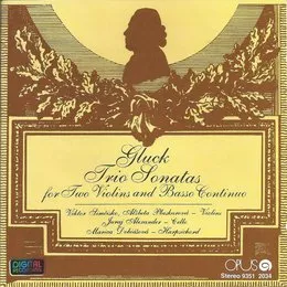 Trio Sonatas for Two Violins and Basso Continuo von Christoph Willibald Gluck – Album Cover