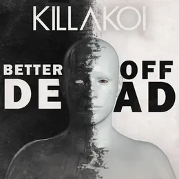 Better off Dead von Killakoi – Album Cover