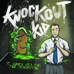 It Comes With The Job Description von Knockout Kid – Album Cover