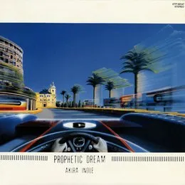 PROPHETIC DREAM 預言者の夢 von 井上鑑 – Album Cover