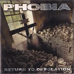 Return to Desolation von Phobia – Album Cover
