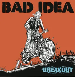 Breakout von Bad Idea – Cover