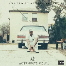 Wait A Minute Hold Up von AD – Album Cover