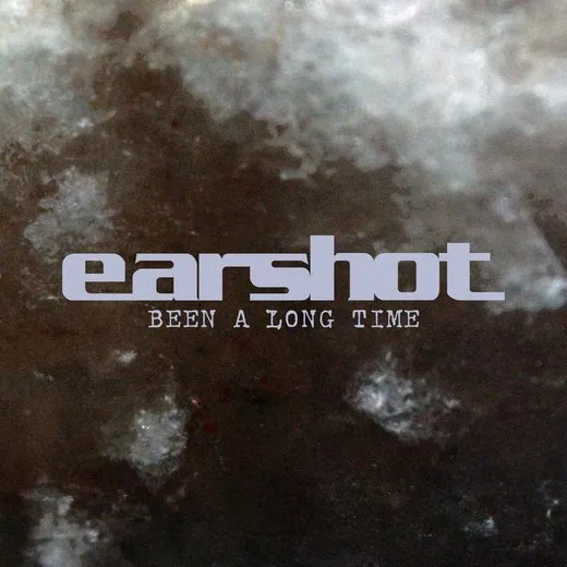 Been a Long Time von Earshot – Album Cover
