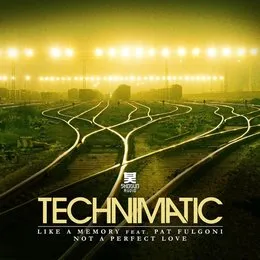 Like a Memory / Not a Perfect Love von Technimatic – Cover