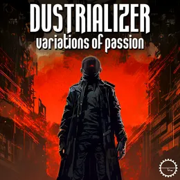 Variations of Passion von Dustrializer – Cover